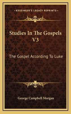 Studies In The Gospels V3: The Gospel According... 1163441287 Book Cover