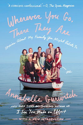 Wherever You Go, There They Are: Stories about ... 0399574891 Book Cover