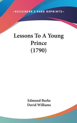 Lessons To A Young Prince (1790) 1436508436 Book Cover