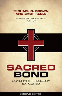 Sacred Bond: Covenant Theology Explored Second ... 1935369148 Book Cover