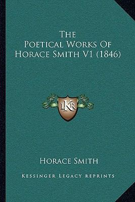 The Poetical Works Of Horace Smith V1 (1846) 1165786311 Book Cover