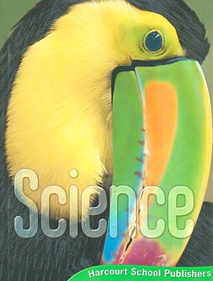 Harcourt Science: Student Edition Grade 3 2006 0153400625 Book Cover