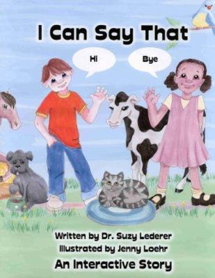 I Can Say That: Two Stories to Encourage Early ... 0972580379 Book Cover