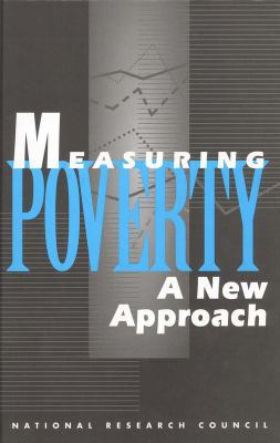 Measuring Poverty: A New Approach 0309051282 Book Cover