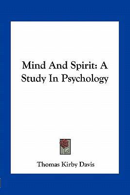 Mind And Spirit: A Study In Psychology 116325777X Book Cover