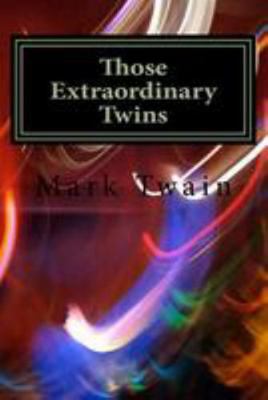 Those Extraordinary Twins 1983574503 Book Cover