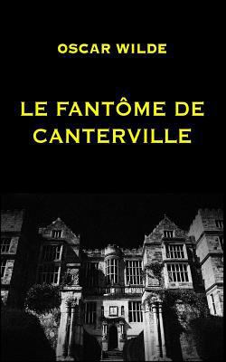 Le Fantôme de Canterville [French] 1534957820 Book Cover