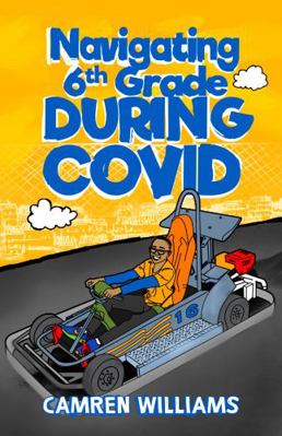 Paperback Navigating 6th Grade During COVID Book