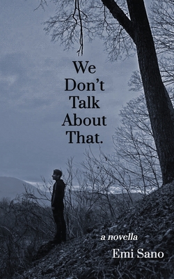 We Don't Talk About That. 0578586185 Book Cover