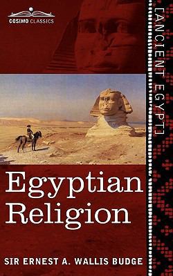 Egyptian Religion: Egyptian Ideas of the Future... 1616405074 Book Cover