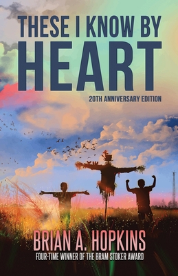 These I Know by Heart - 20th Anniversary Edition 1637898401 Book Cover