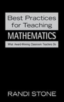 Best Practices for Teaching Mathematics: What A... 1412924545 Book Cover