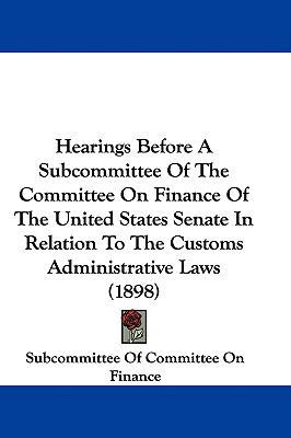 Hearings Before A Subcommittee Of The Committee... 143738143X Book Cover