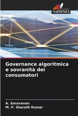 Governance algoritmica e sovranità dei consumatori [Italian] 6630067681 Book Cover