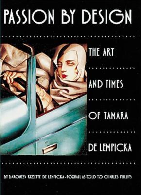 Passion by Design: The Art and Times of Tamara ... 0789205033 Book Cover