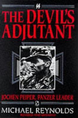 The Devil's Adjutant: Jochen Peiper, Panzer Leader 1873376413 Book Cover