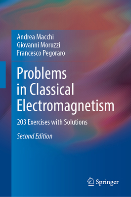 Problems in Classical Electromagnetism: 203 Exe... 3031222342 Book Cover