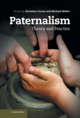 Paternalism: Theory and Practice 110702546X Book Cover