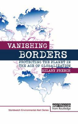 Vanishing Borders: Protecting the planet in the... 1853836931 Book Cover