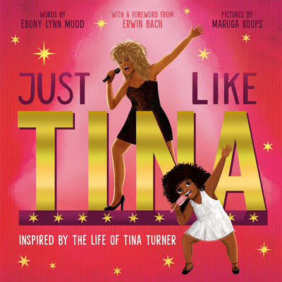 Just Like Tina: Inspired by the Life of Tina Tu... B0FM6Z2Z4C Book Cover