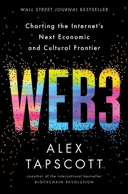 Web3: Charting the Internet's Next Economic and... 006329995X Book Cover