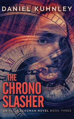 The Chrono Slasher 1947328816 Book Cover