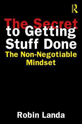 The Secret to Getting Stuff Done: The Non-Negot... 1041113587 Book Cover