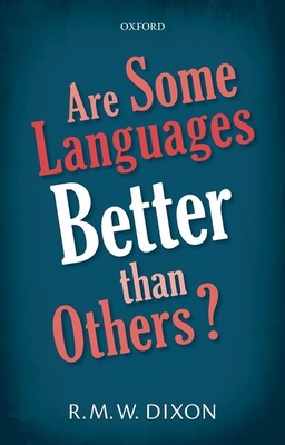 Are Some Languages Better Than Others? 0198766815 Book Cover