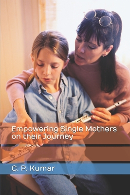 Empowering Single Mothers on their Journey B0C9SHFR4B Book Cover