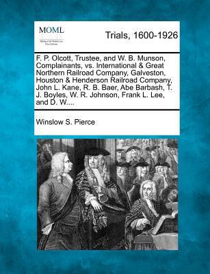 F. P. Olcott, Trustee, and W. B. Munson, Compla... 1275764584 Book Cover