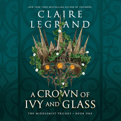A Crown of Ivy and Glass 1666635502 Book Cover
