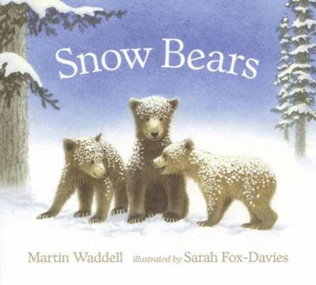 Snow Bears 0763624411 Book Cover