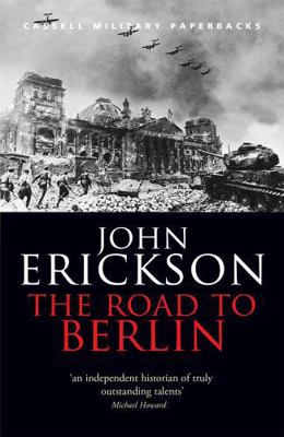 The Road to Berlin (Stalin's War with Germany V... 0304365408 Book Cover