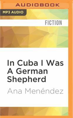 In Cuba I Was a German Shepherd 1531810594 Book Cover