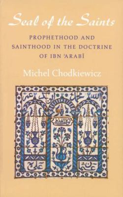 The Seal of the Saints: Prophethood and Saintho... 0946621403 Book Cover