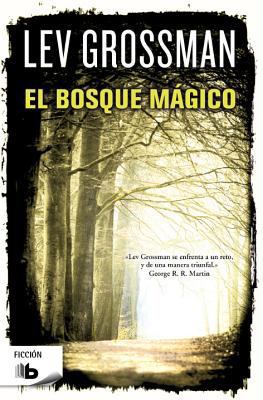 El Bosque Magico [Spanish] 849872810X Book Cover