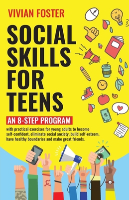 Social Skills for Teens: An 8-step Program with... 1958134198 Book Cover