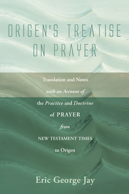 Origen's Treatise on Prayer 1608997359 Book Cover