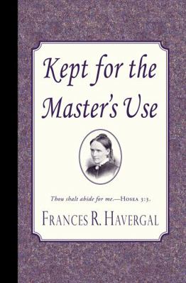 Kept for the Master's Use 1946145742 Book Cover