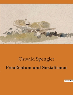 Preußentum und Sozialismus [German] B0BW4LGJMM Book Cover