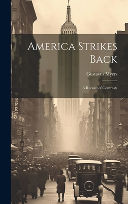America Strikes Back; a Record of Contrasts 1019880600 Book Cover