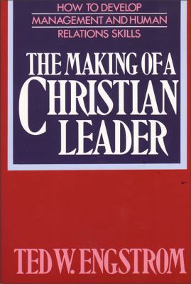 The Making of a Christian Leader 0310242215 Book Cover