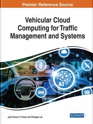 Vehicular Cloud Computing for Traffic Managemen... 1522539816 Book Cover