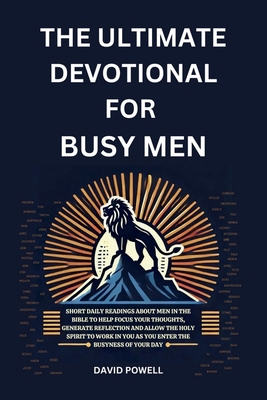 The Ultimate Devotional for Busy Men: Short Dai... 1967850003 Book Cover