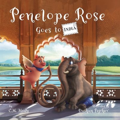 Penelope Rose Goes to India 1948577275 Book Cover