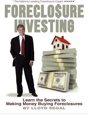 Foreclosure Investing: Learn the secrets to mak... 1479195073 Book Cover