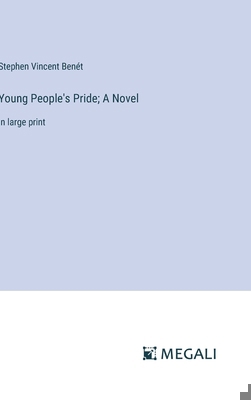 Young People's Pride; A Novel: in large print 3387317131 Book Cover