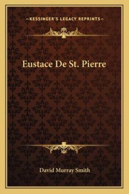 Eustace De St. Pierre 1162829206 Book Cover