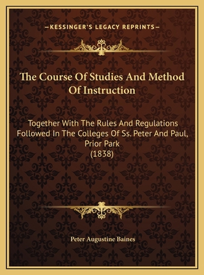 The Course Of Studies And Method Of Instruction... 1169607268 Book Cover