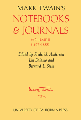 Mark Twain's Notebooks and Journals, Volume II:... 0520025423 Book Cover